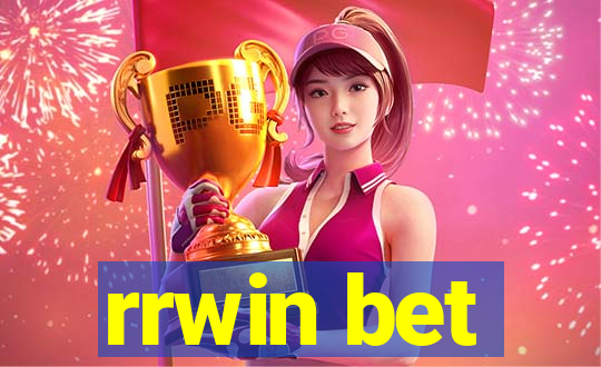 rrwin bet